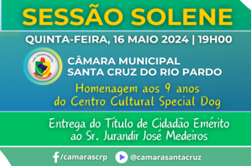 SESSÃO SOLENE | 16  MAIO 2024 | 19H00