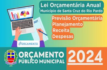 COMUNICADO: LEI ORÇAMENTÁRIA ANUAL - LOA 2024