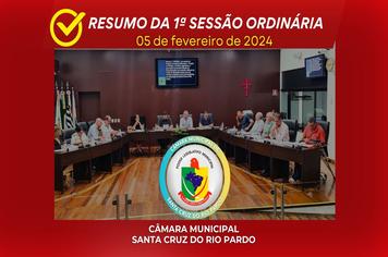 RESUMO DA 1ª SESSÃO ORDINÁRIA REALIZADA DIA 05 DE FEVEREIRO DE 2024