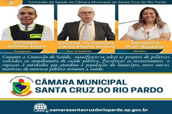 COMISSÃO PERMANENTE DE SAÚDE DA CÂMARA MUNICIPAL DE SANTA CRUZ DO RIO PARDO | BIÊNIO 2023/2024